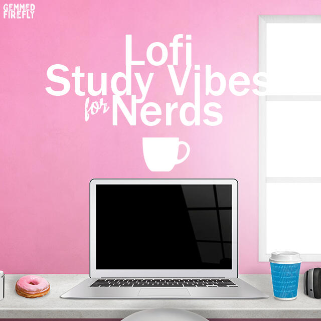 Lofi Study Vibes Playlist
